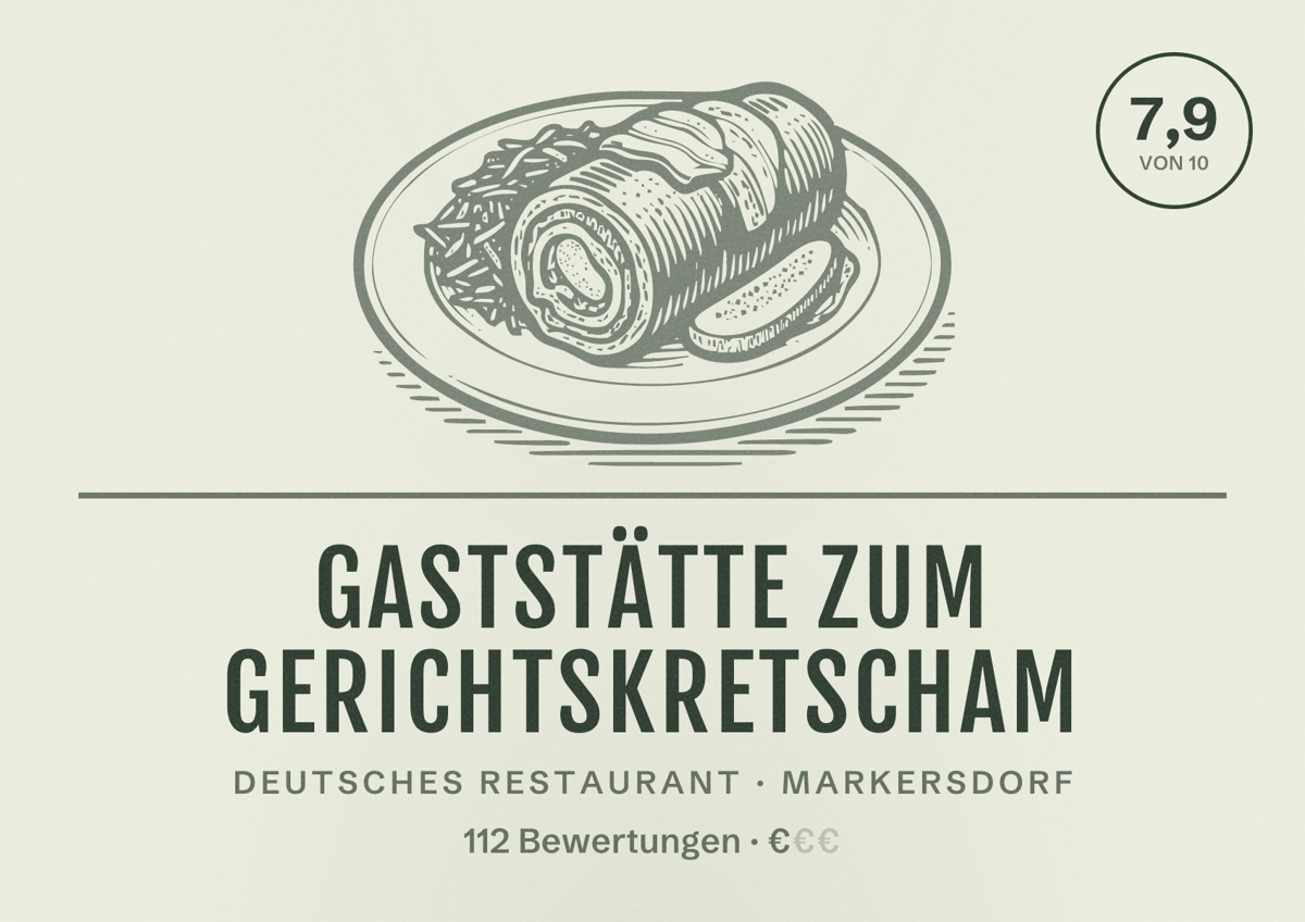 Illustriertes Poster von Gaststätte Zum Gerichtskretscham, Deutsches Restaurant in Markersdorf: Bewertung 7,9 von 10 aus 112 Bewertungen, Preisniveau €