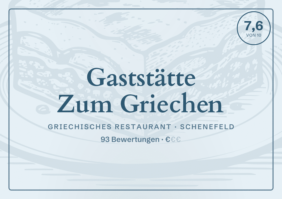 Illustriertes Poster von Gaststätte Zum Griechen, Griechisches Restaurant in Schenefeld: Bewertung 7,6 von 10 aus 93 Bewertungen, Preisniveau €