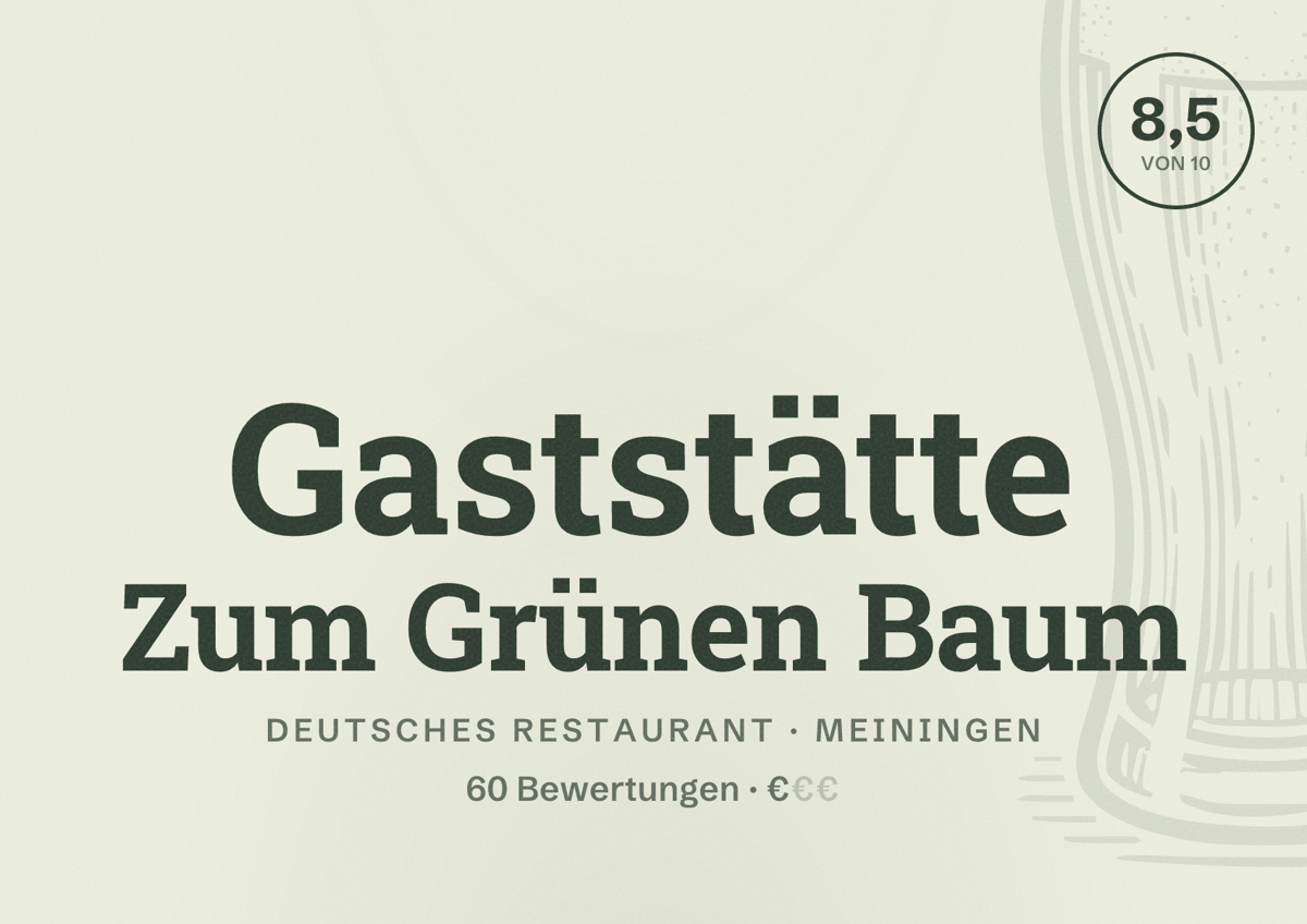 Illustriertes Poster von Gaststätte Zum Grünen Baum, Deutsches Restaurant in Meiningen: Bewertung 8,5 von 10 aus 60 Bewertungen, Preisniveau €