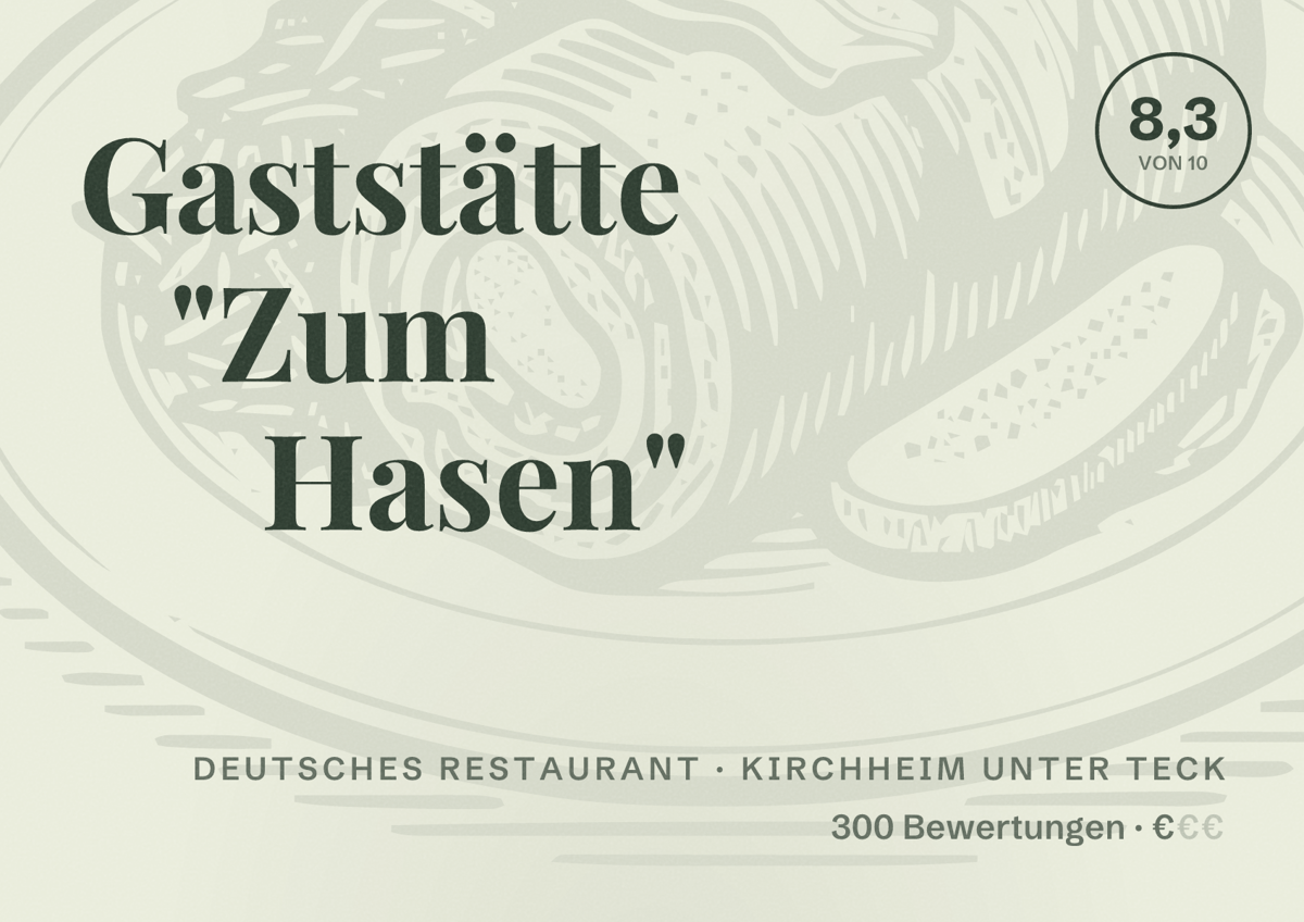 Illustriertes Poster von Gaststätte "Zum Hasen", Deutsches Restaurant in Kirchheim unter Teck: Bewertung 8,3 von 10 aus 300 Bewertungen, Preisniveau €