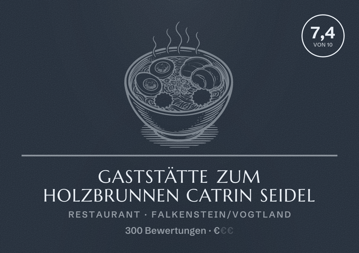 Illustriertes Poster von Gaststätte zum Holzbrunnen Catrin Seidel, Restaurant in Falkenstein/Vogtland: Bewertung 7,4 von 10 aus 300 Bewertungen, Preisniveau €