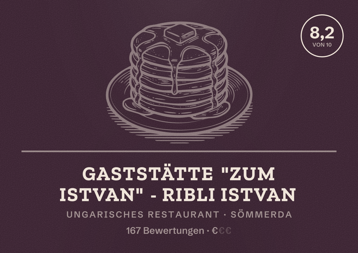 Illustriertes Poster von Gaststätte "Zum Istvan" - Ribli Istvan, Ungarisches Restaurant in Sömmerda: Bewertung 8,2 von 10 aus 167 Bewertungen, Preisniveau €
