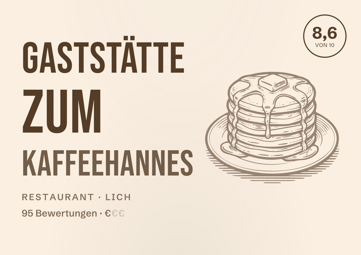 Illustriertes Poster von Gaststätte Zum Kaffeehannes, Restaurant in Lich: Bewertung 8,6 von 10 aus 95 Bewertungen, Preisniveau €
