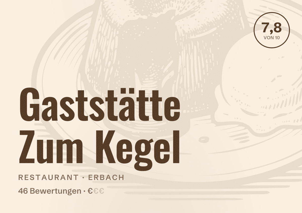 Illustriertes Poster von Gaststätte Zum Kegel, Restaurant in Erbach: Bewertung 7,8 von 10 aus 46 Bewertungen, Preisniveau €