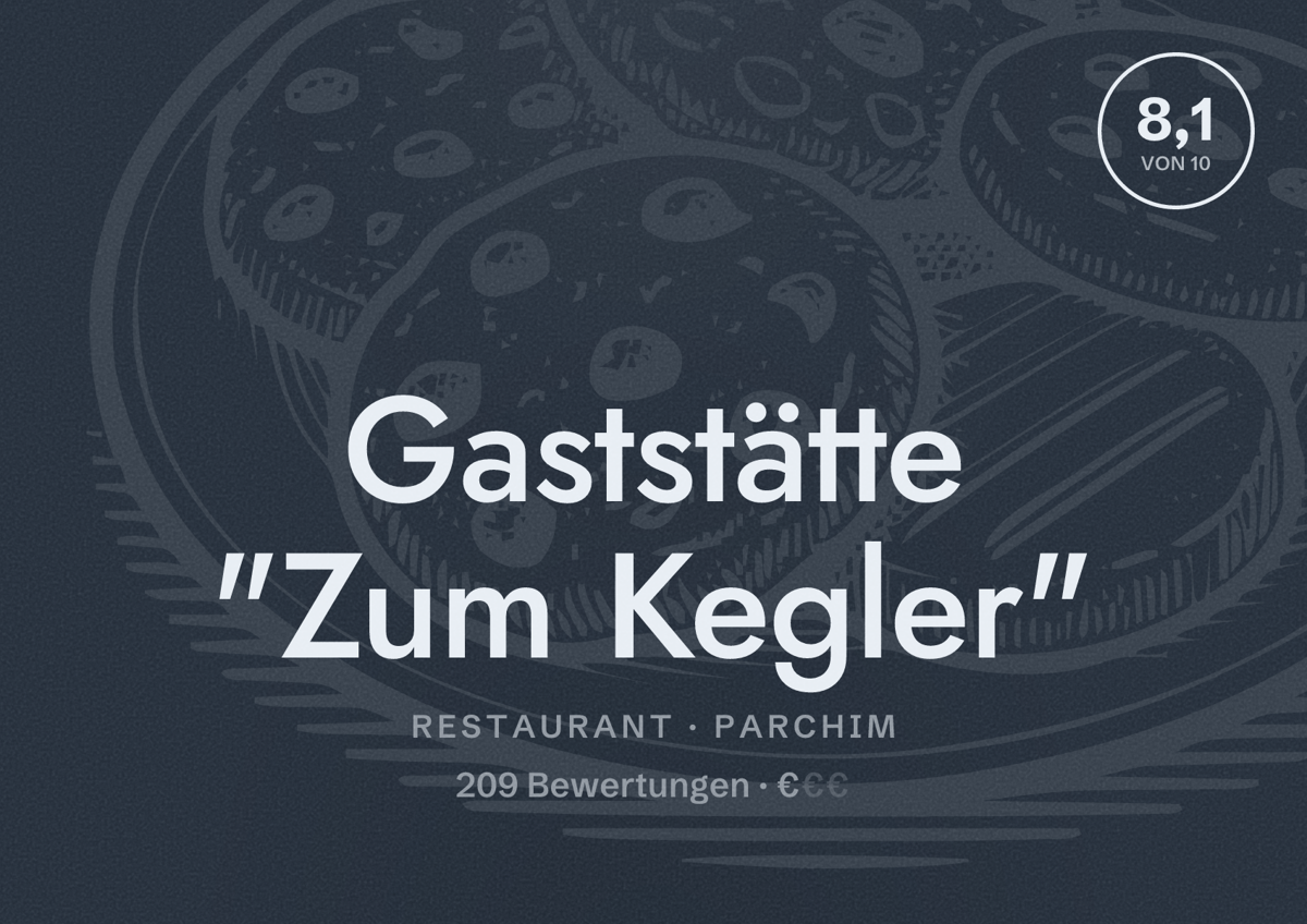 Illustriertes Poster von Gaststätte "Zum Kegler", Restaurant in Parchim: Bewertung 8,1 von 10 aus 209 Bewertungen, Preisniveau €