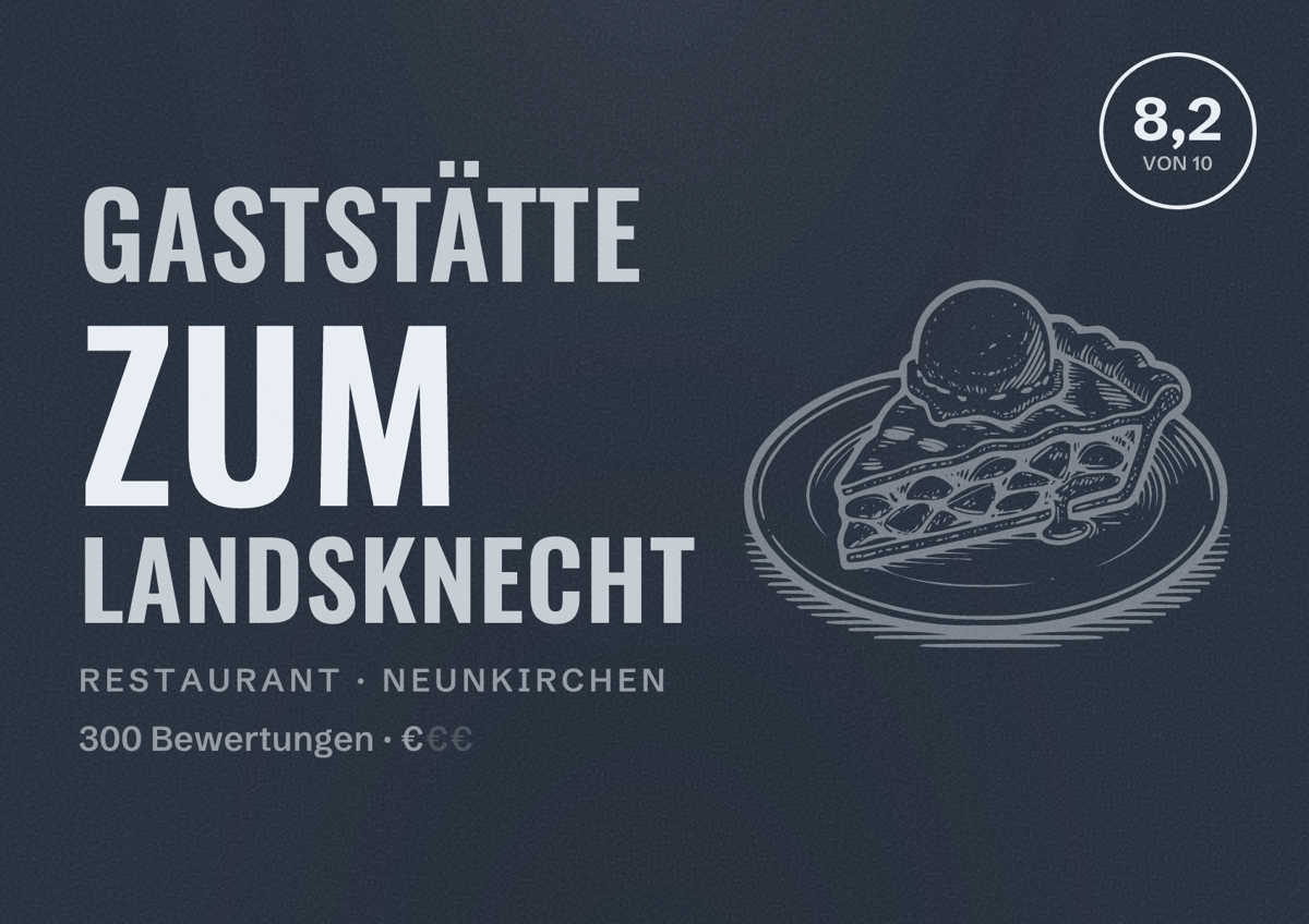 Illustriertes Poster von Gaststätte Zum Landsknecht, Restaurant in Neunkirchen: Bewertung 8,2 von 10 aus 300 Bewertungen, Preisniveau €