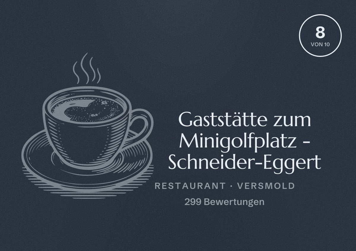 Illustriertes Poster von Gaststätte zum Minigolfplatz - Schneider-Eggert, Restaurant in Versmold: Bewertung 8 von 10 aus 299 Bewertungen