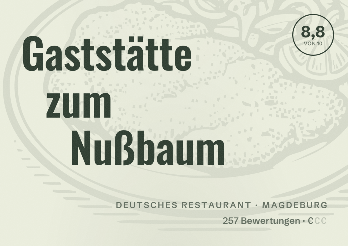 Illustriertes Poster von Gaststätte zum Nußbaum, Deutsches Restaurant in Magdeburg: Bewertung 8,8 von 10 aus 257 Bewertungen, Preisniveau €