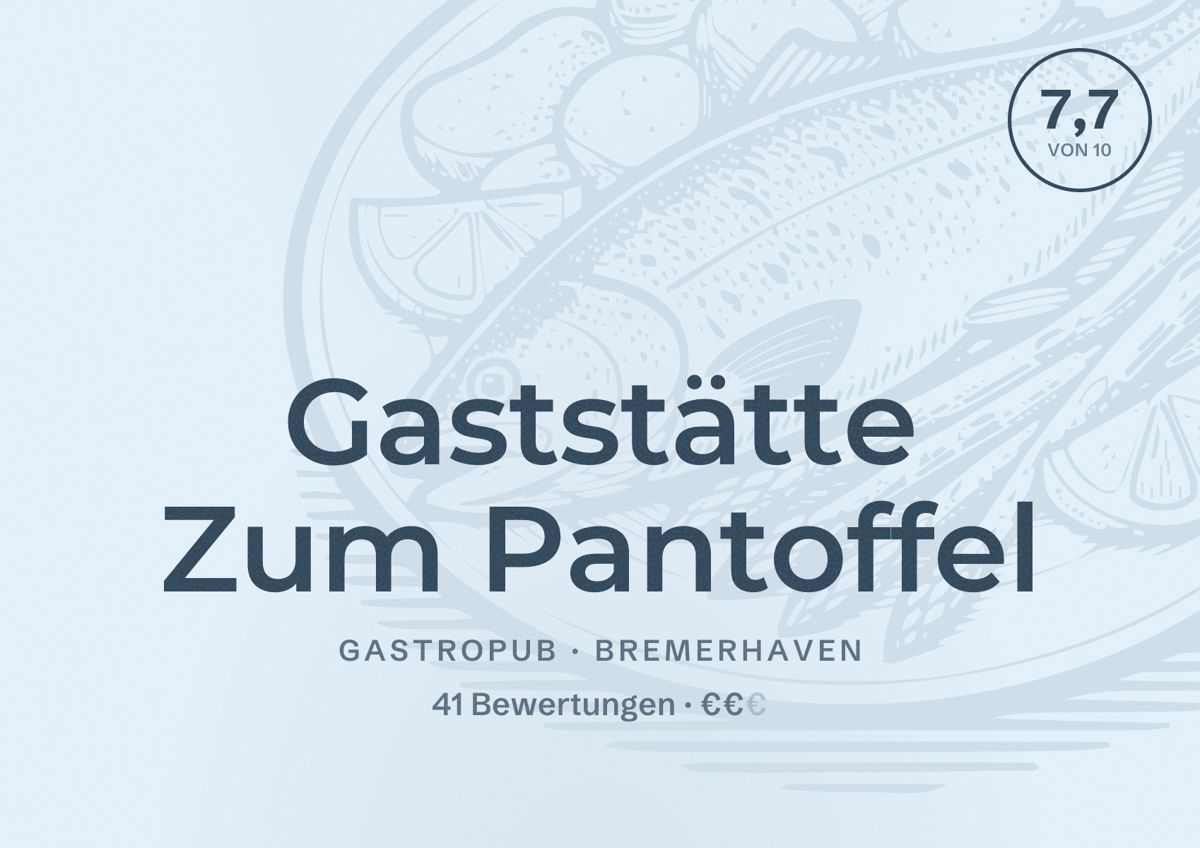 Illustriertes Poster von Gaststätte Zum Pantoffel, Gastropub in Bremerhaven: Bewertung 7,7 von 10 aus 41 Bewertungen, Preisniveau €€