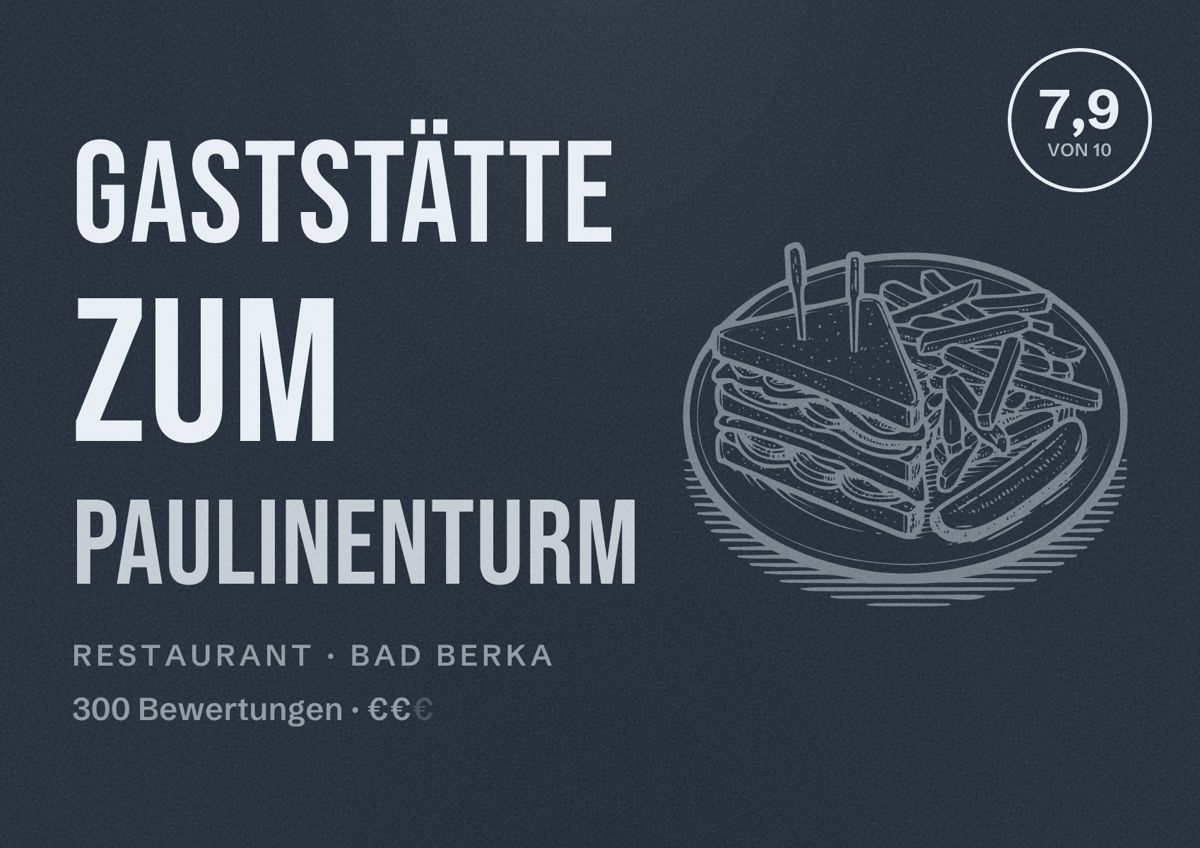 Illustriertes Poster von Gaststätte zum Paulinenturm, Restaurant in Bad Berka: Bewertung 7,9 von 10 aus 300 Bewertungen, Preisniveau €€