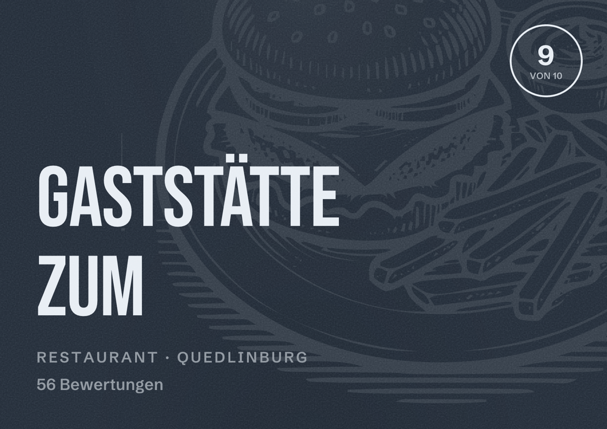 Illustriertes Poster von Gaststätte Zum, Restaurant in Quedlinburg: Bewertung 9 von 10 aus 56 Bewertungen