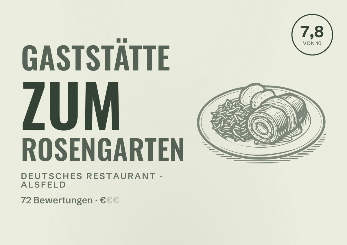 Illustriertes Poster von Gaststätte Zum Rosengarten, Deutsches Restaurant in Alsfeld: Bewertung 7,8 von 10 aus 72 Bewertungen, Preisniveau €