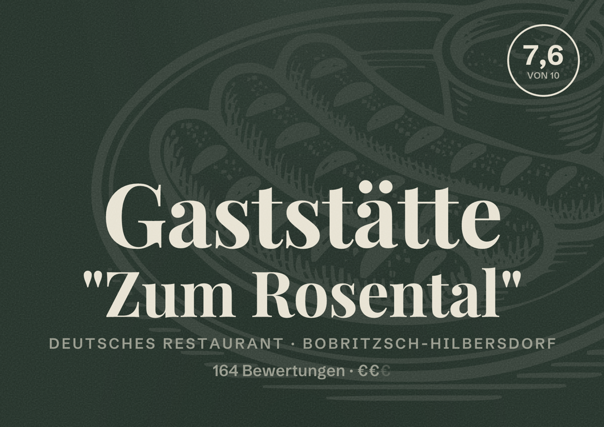 Illustriertes Poster von Gaststätte "Zum Rosental", Deutsches Restaurant in Bobritzsch-Hilbersdorf: Bewertung 7,6 von 10 aus 164 Bewertungen, Preisniveau €€