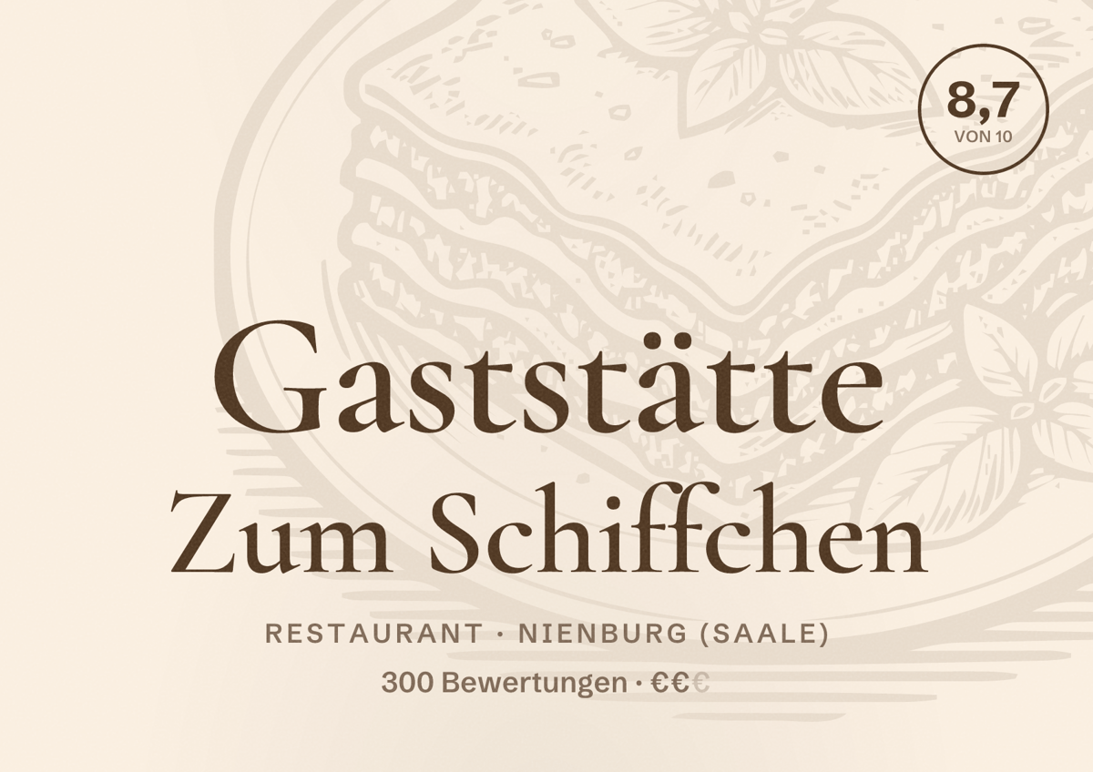 Illustriertes Poster von Gaststätte Zum Schiffchen, Restaurant in Nienburg (Saale): Bewertung 8,7 von 10 aus 300 Bewertungen, Preisniveau €€