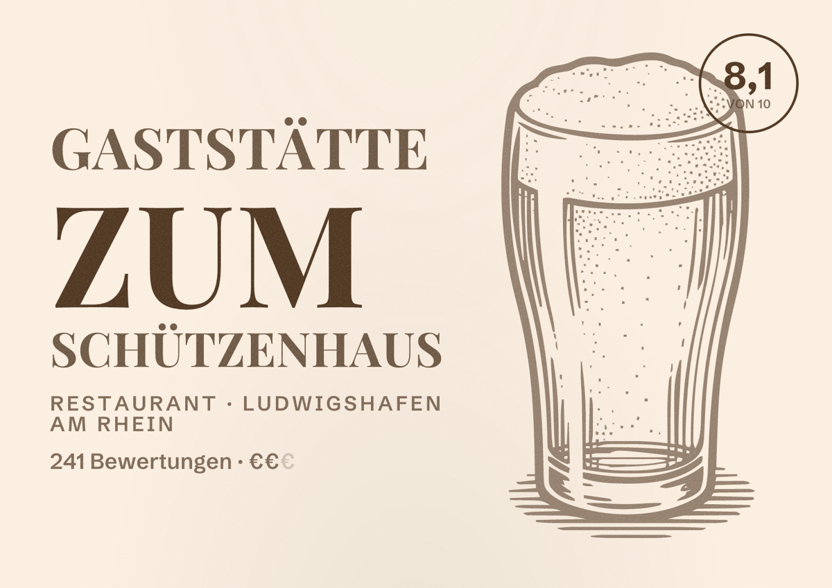 Illustriertes Poster von Gaststätte Zum Schützenhaus, Restaurant in Ludwigshafen am Rhein: Bewertung 8,1 von 10 aus 241 Bewertungen, Preisniveau €€