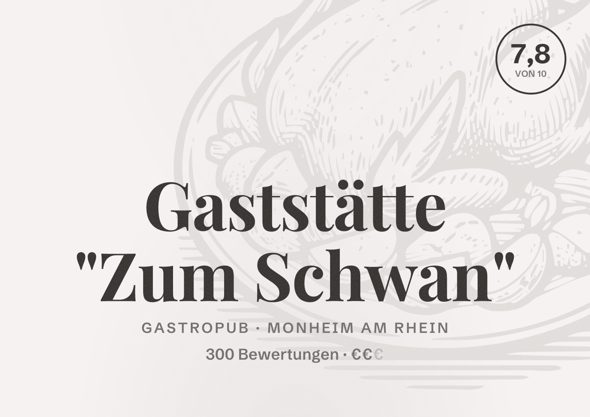Illustriertes Poster von Gaststätte "Zum Schwan", Gastropub in Monheim am Rhein: Bewertung 7,8 von 10 aus 300 Bewertungen, Preisniveau €€