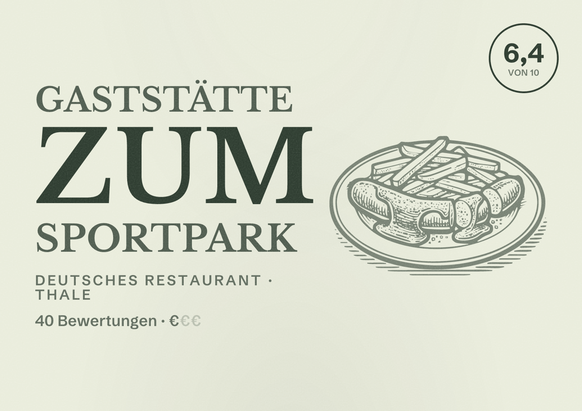 Illustriertes Poster von Gaststätte Zum Sportpark, Deutsches Restaurant in Thale: Bewertung 6,4 von 10 aus 40 Bewertungen, Preisniveau €