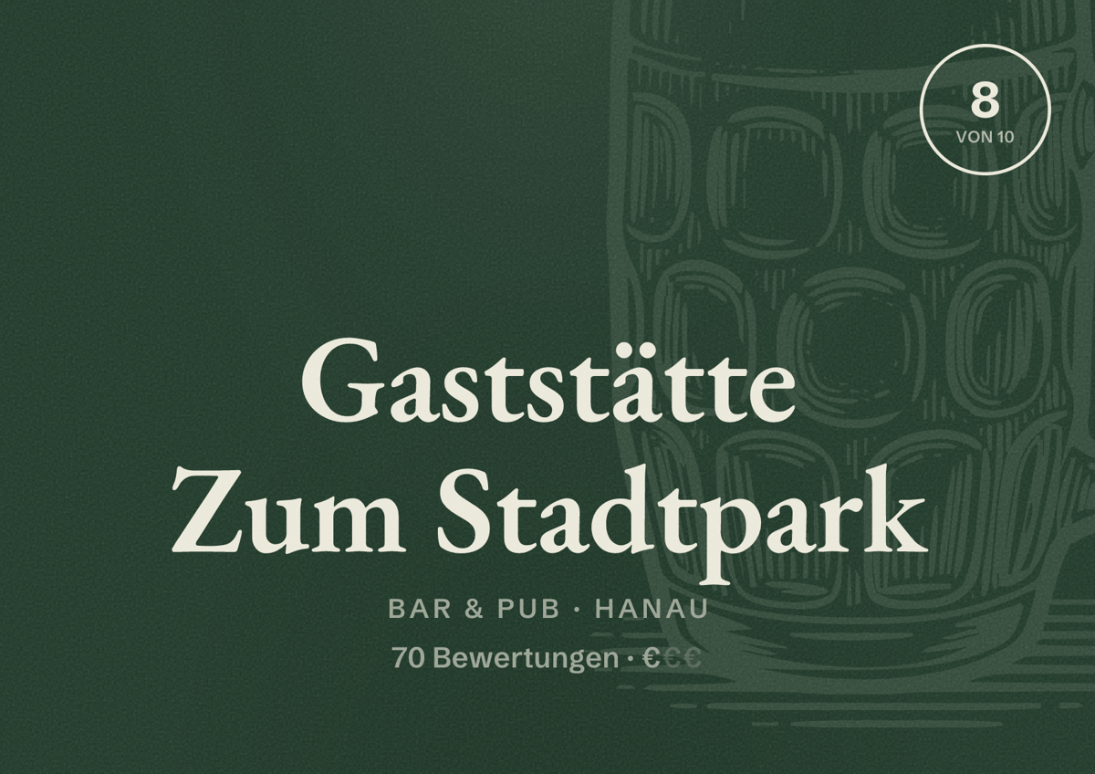 Illustriertes Poster von Gaststätte Zum Stadtpark, Bar & Pub in Hanau: Bewertung 8 von 10 aus 70 Bewertungen, Preisniveau €