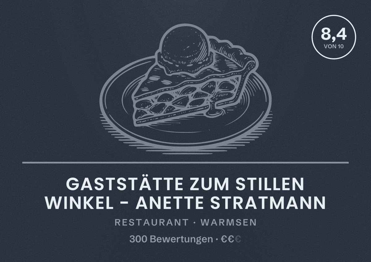Illustriertes Poster von Gaststätte Zum Stillen Winkel - Anette Stratmann, Restaurant in Warmsen: Bewertung 8,4 von 10 aus 300 Bewertungen, Preisniveau €€