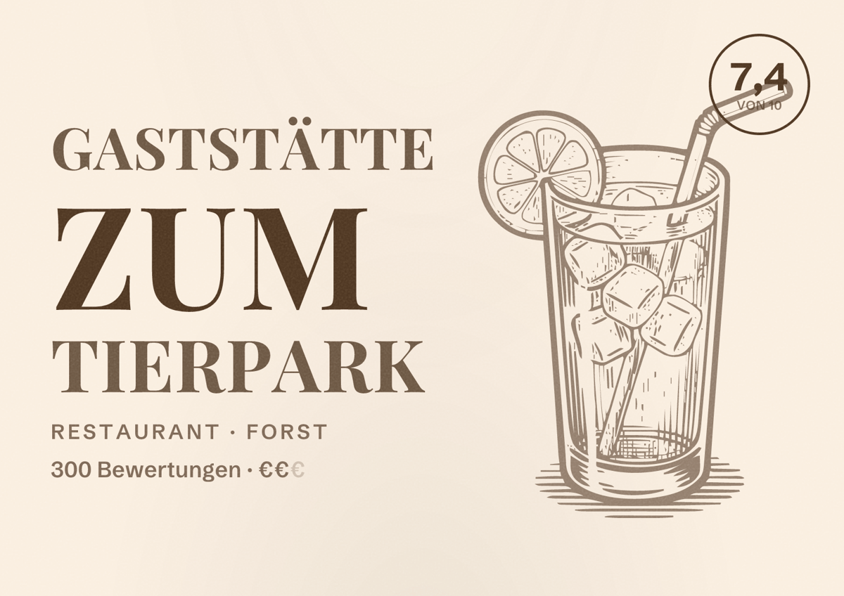 Illustriertes Poster von Gaststätte Zum Tierpark, Restaurant in Forst: Bewertung 7,4 von 10 aus 300 Bewertungen, Preisniveau €€