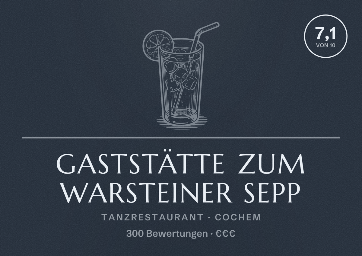 Illustriertes Poster von Gaststätte Zum Warsteiner Sepp, Tanzrestaurant in Cochem: Bewertung 7,1 von 10 aus 300 Bewertungen, Preisniveau €€€