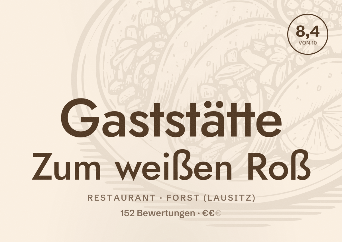Illustriertes Poster von Gaststätte Zum weißen Roß, Restaurant in Forst (Lausitz): Bewertung 8,4 von 10 aus 152 Bewertungen, Preisniveau €€