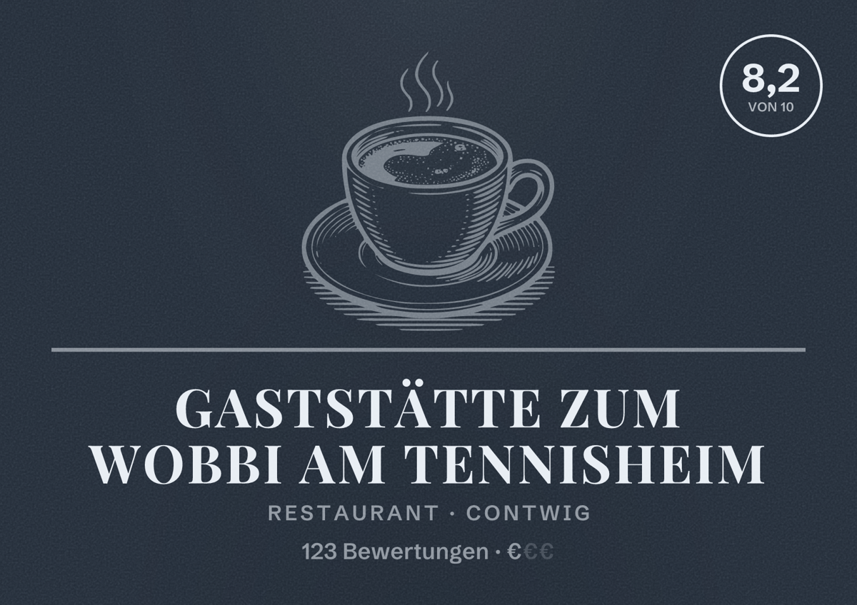 Illustriertes Poster von Gaststätte Zum Wobbi am Tennisheim, Restaurant in Contwig: Bewertung 8,2 von 10 aus 123 Bewertungen, Preisniveau €