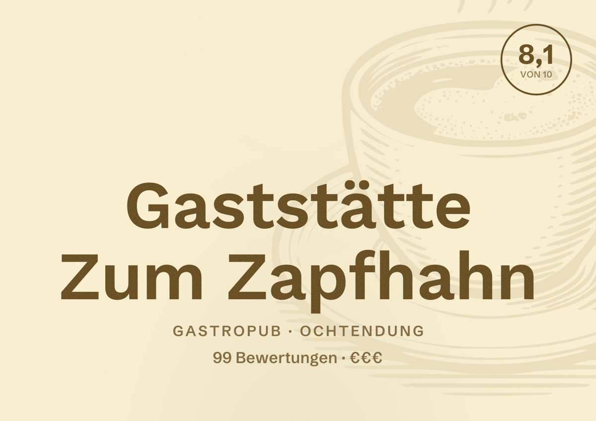 Illustriertes Poster von Gaststätte Zum Zapfhahn, Gastropub in Ochtendung: Bewertung 8,1 von 10 aus 99 Bewertungen, Preisniveau €€€