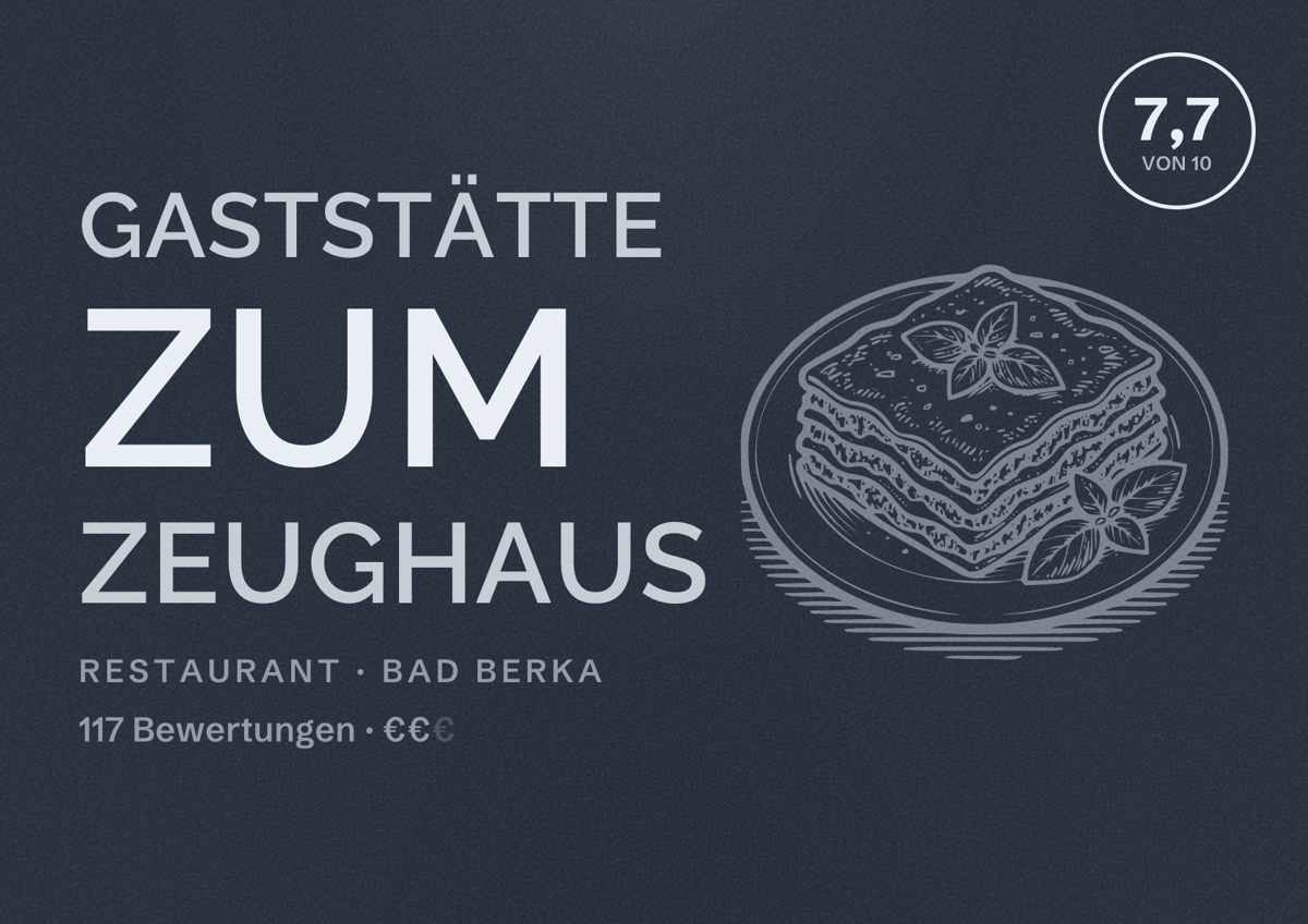 Illustriertes Poster von Gaststätte Zum Zeughaus, Restaurant in Bad Berka: Bewertung 7,7 von 10 aus 117 Bewertungen, Preisniveau €€
