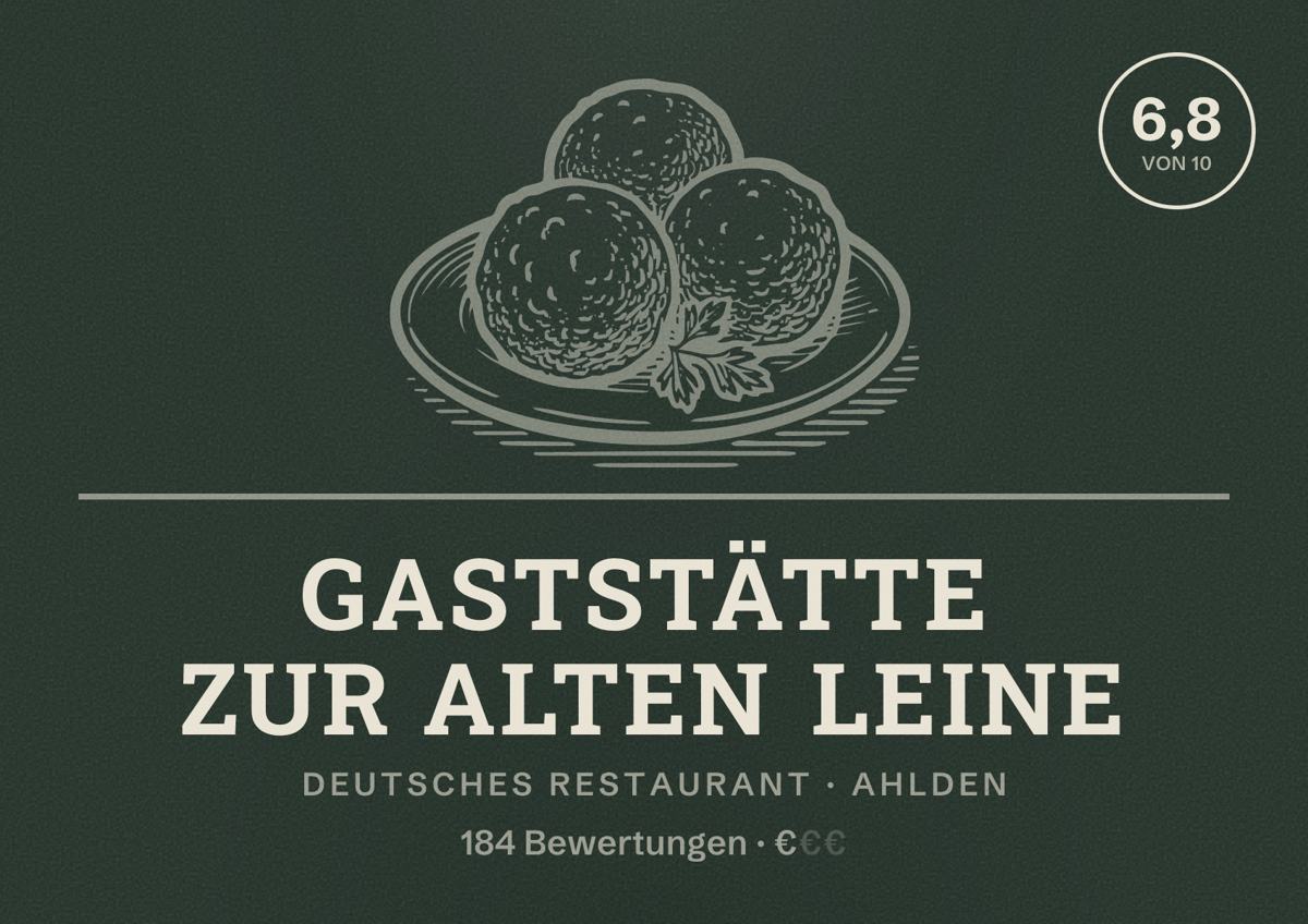 Illustriertes Poster von Gaststätte Zur Alten Leine, Deutsches Restaurant in Ahlden: Bewertung 6,8 von 10 aus 184 Bewertungen, Preisniveau €