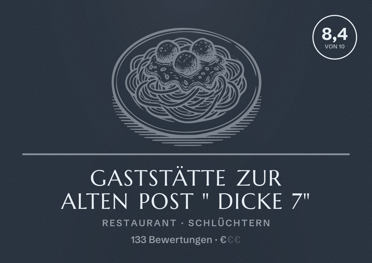 Illustriertes Poster von Gaststätte Zur Alten Post " Dicke 7", Restaurant in Schlüchtern: Bewertung 8,4 von 10 aus 133 Bewertungen, Preisniveau €