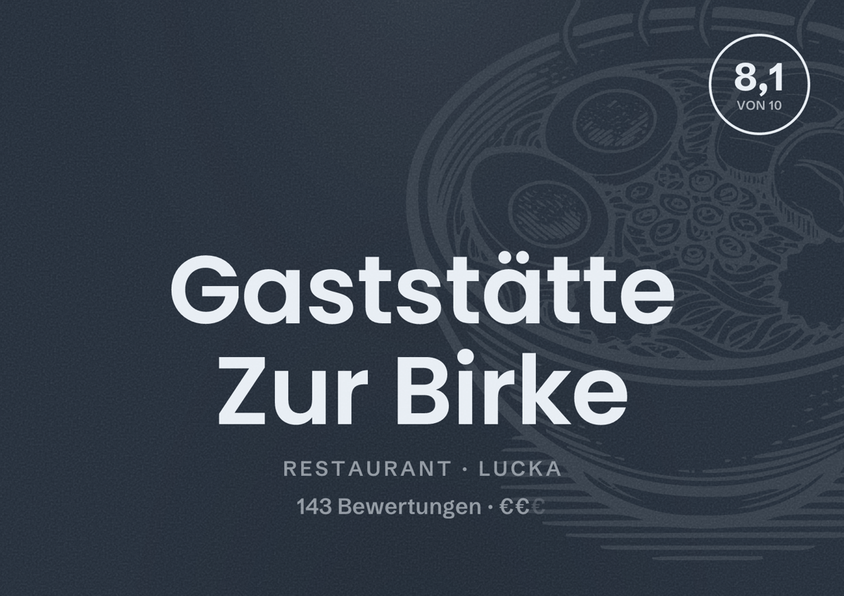 Illustriertes Poster von Gaststätte Zur Birke, Restaurant in Lucka: Bewertung 8,1 von 10 aus 143 Bewertungen, Preisniveau €€