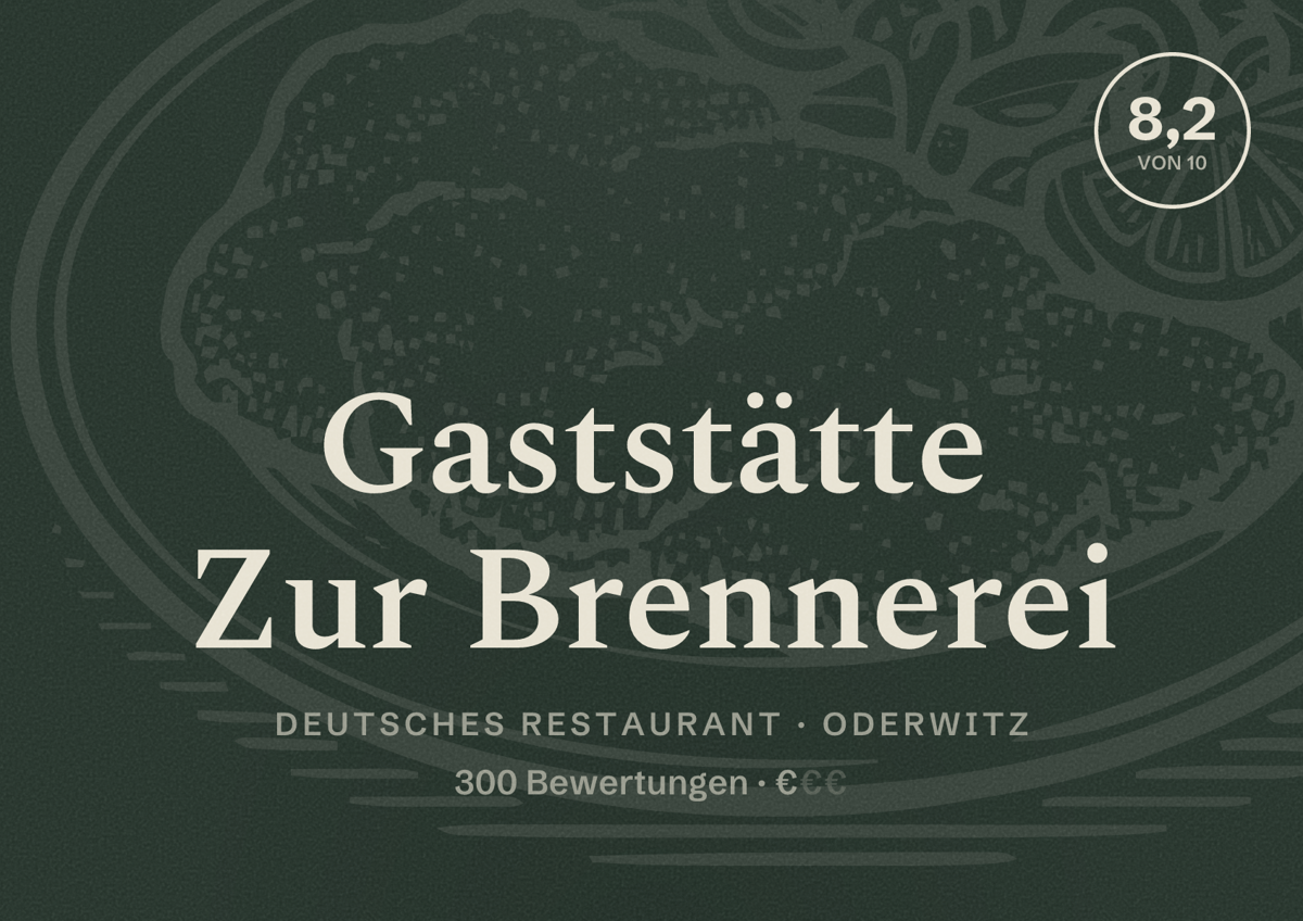 Illustriertes Poster von Gaststätte Zur Brennerei, Deutsches Restaurant in Oderwitz: Bewertung 8,2 von 10 aus 300 Bewertungen, Preisniveau €