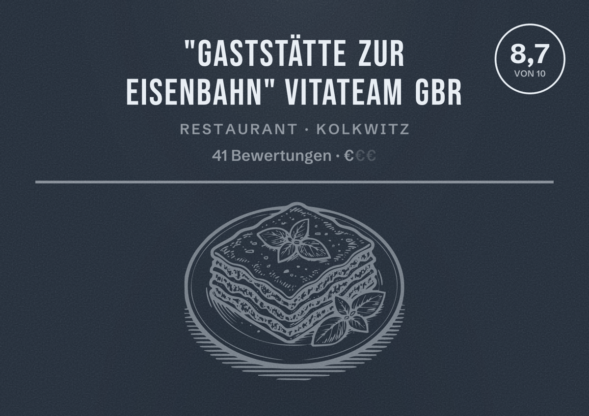 Illustriertes Poster von "Gaststätte zur Eisenbahn" Vitateam GbR, Restaurant in Kolkwitz: Bewertung 8,7 von 10 aus 41 Bewertungen, Preisniveau €