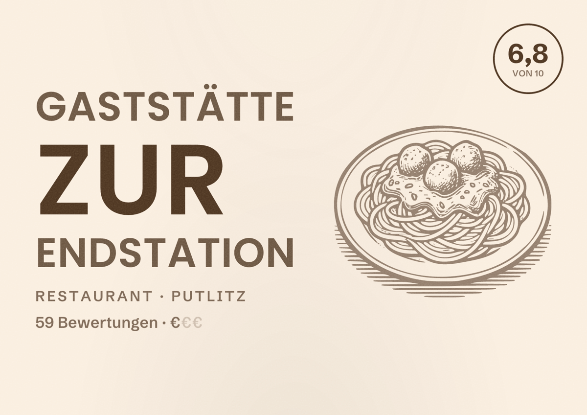 Illustriertes Poster von Gaststätte Zur Endstation, Restaurant in Putlitz: Bewertung 6,8 von 10 aus 59 Bewertungen, Preisniveau €