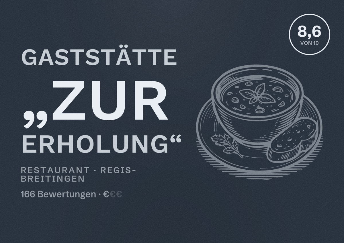 Illustriertes Poster von Gaststätte „Zur Erholung“, Restaurant in Regis-Breitingen: Bewertung 8,6 von 10 aus 166 Bewertungen, Preisniveau €