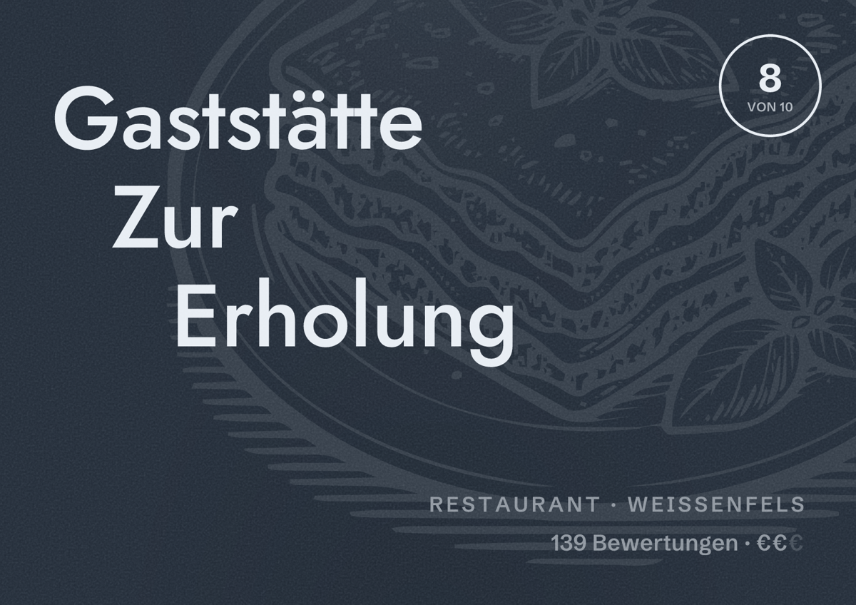 Illustriertes Poster von Gaststätte Zur Erholung, Restaurant in Weißenfels: Bewertung 8 von 10 aus 139 Bewertungen, Preisniveau €€