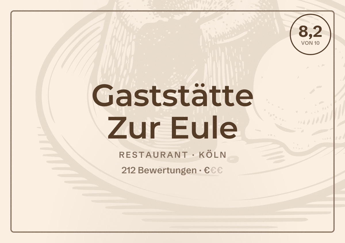 Illustriertes Poster von Gaststätte Zur Eule, Restaurant in Köln: Bewertung 8,2 von 10 aus 212 Bewertungen, Preisniveau €