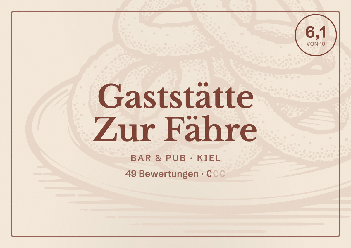 Illustriertes Poster von Gaststätte Zur Fähre, Bar & Pub in Kiel: Bewertung 6,1 von 10 aus 49 Bewertungen, Preisniveau €