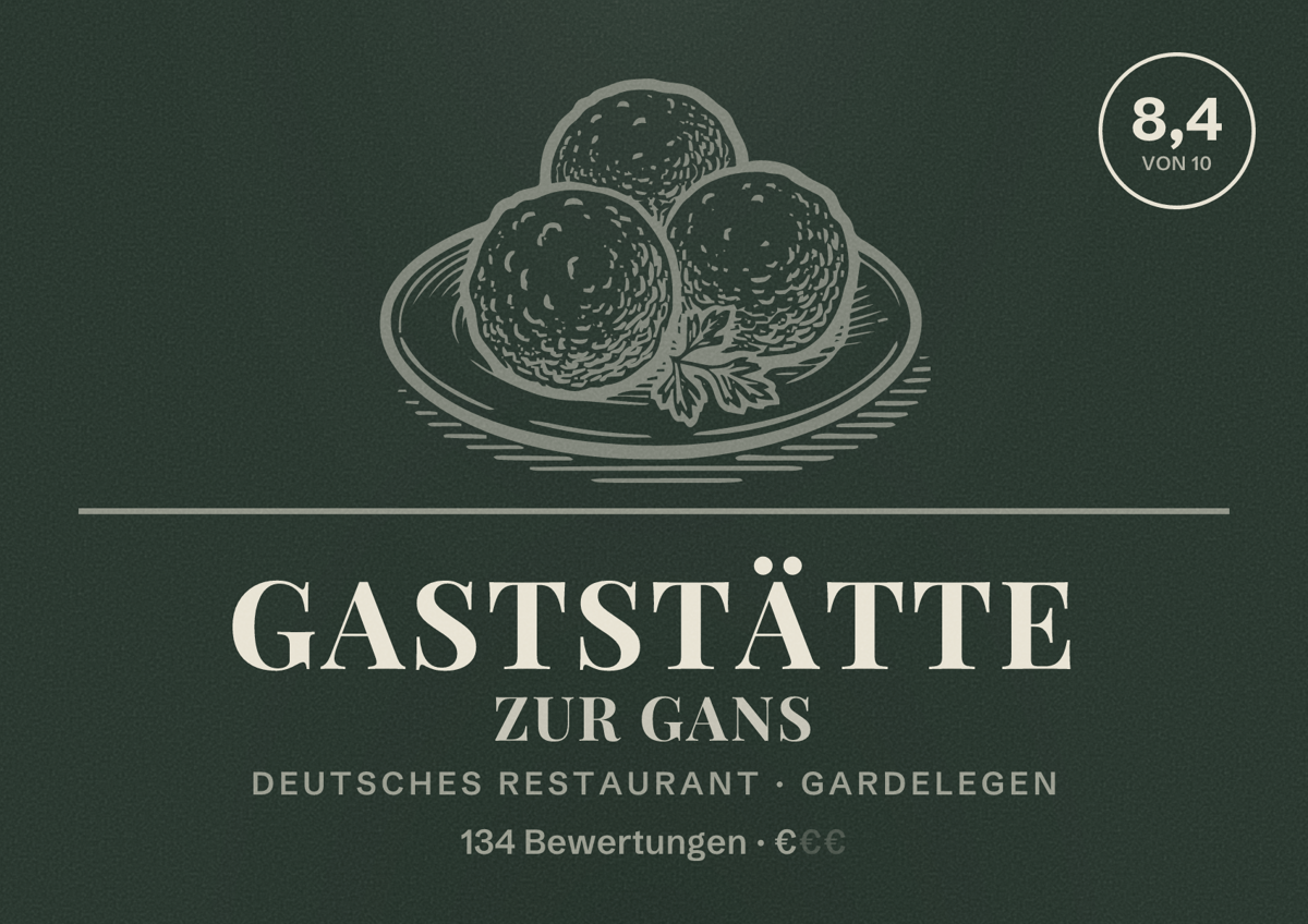 Illustriertes Poster von Gaststätte Zur Gans, Deutsches Restaurant in Gardelegen: Bewertung 8,4 von 10 aus 134 Bewertungen, Preisniveau €