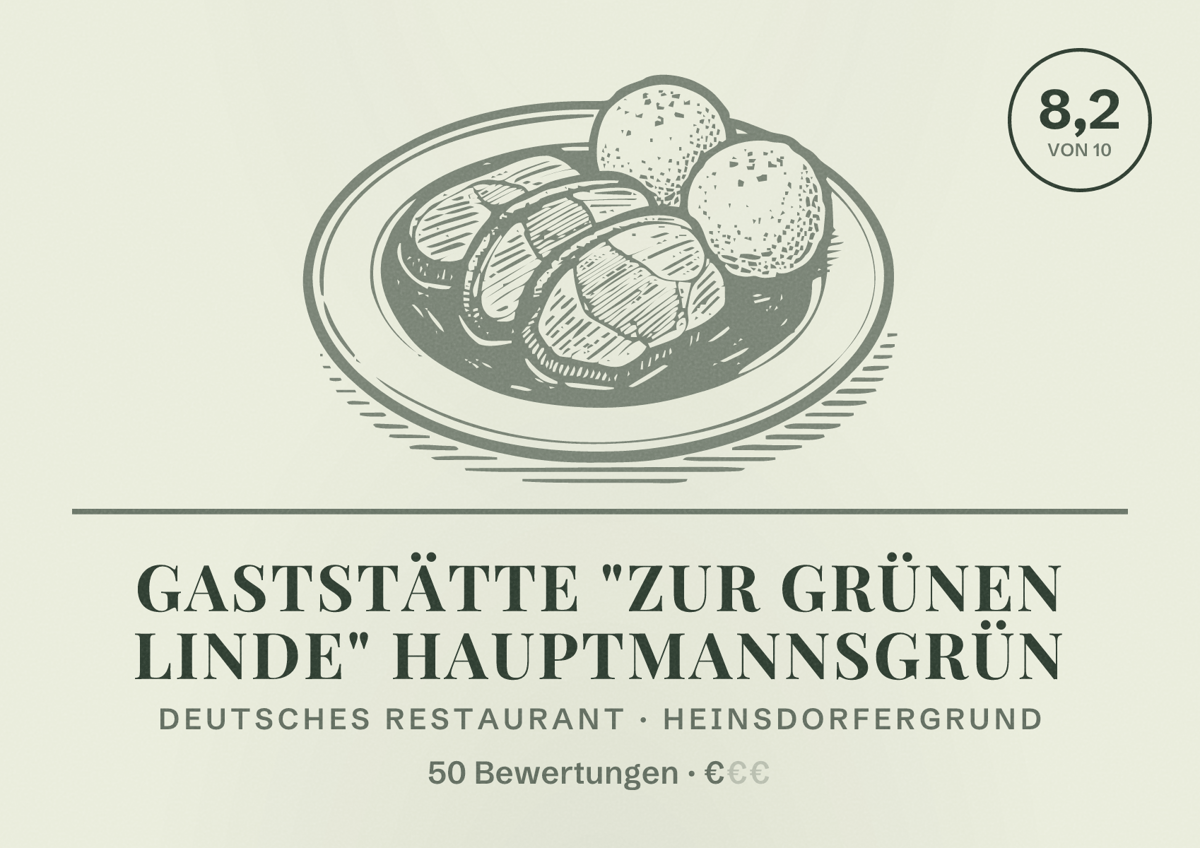 Illustriertes Poster von Gaststätte "Zur grünen Linde" Hauptmannsgrün, Deutsches Restaurant in Heinsdorfergrund: Bewertung 8,2 von 10 aus 50 Bewertungen, Preisniveau €