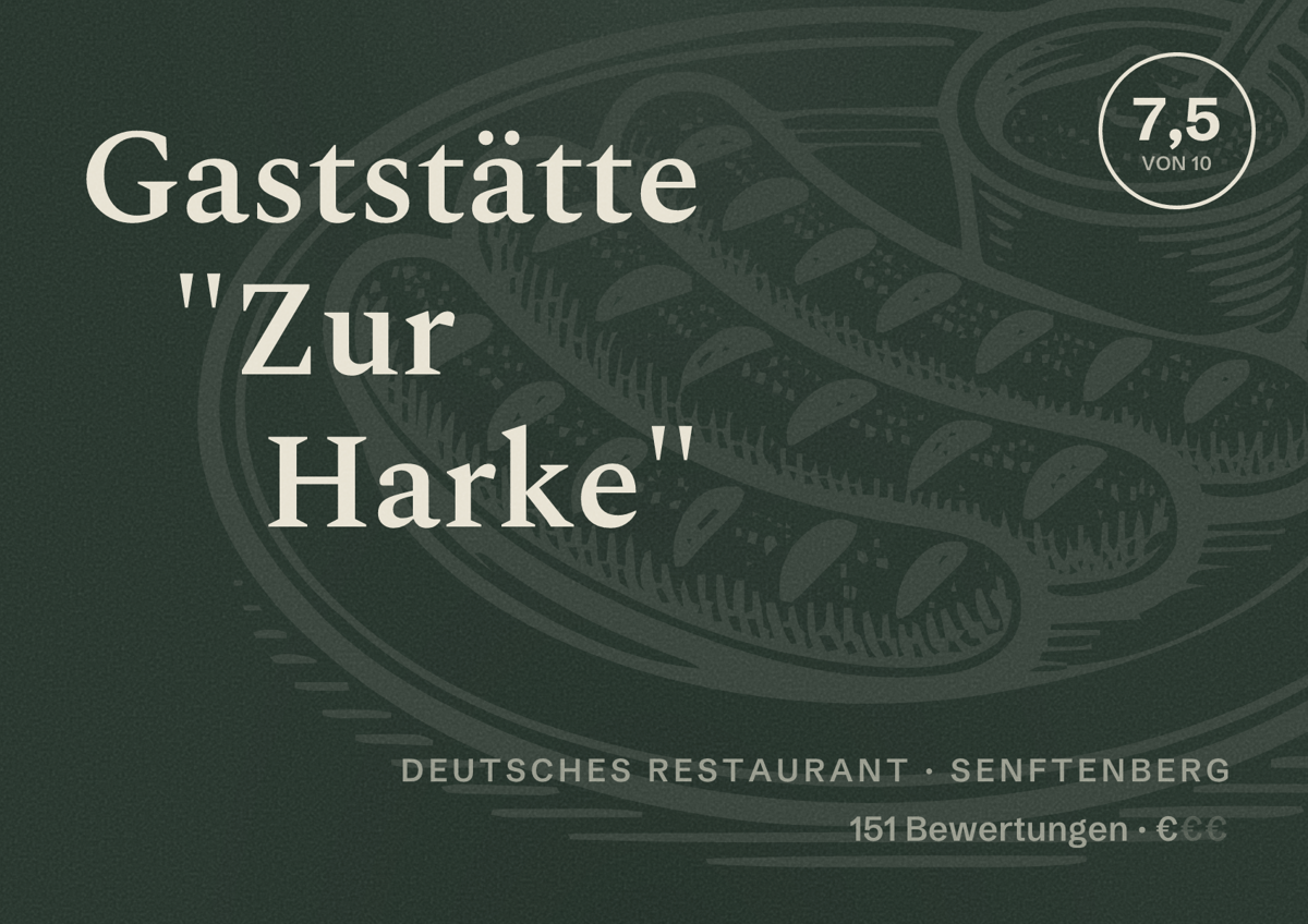 Illustriertes Poster von Gaststätte "Zur Harke", Deutsches Restaurant in Senftenberg: Bewertung 7,5 von 10 aus 151 Bewertungen, Preisniveau €