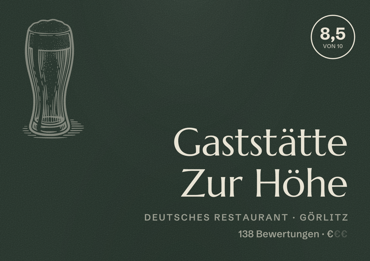 Illustriertes Poster von Gaststätte Zur Höhe, Deutsches Restaurant in Görlitz: Bewertung 8,5 von 10 aus 138 Bewertungen, Preisniveau €