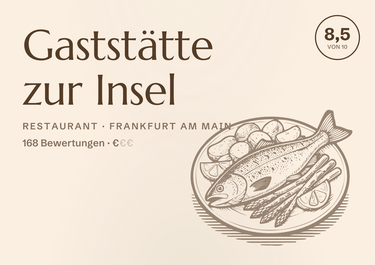 Illustriertes Poster von Gaststätte zur Insel, Restaurant in Frankfurt am Main: Bewertung 8,5 von 10 aus 168 Bewertungen, Preisniveau €