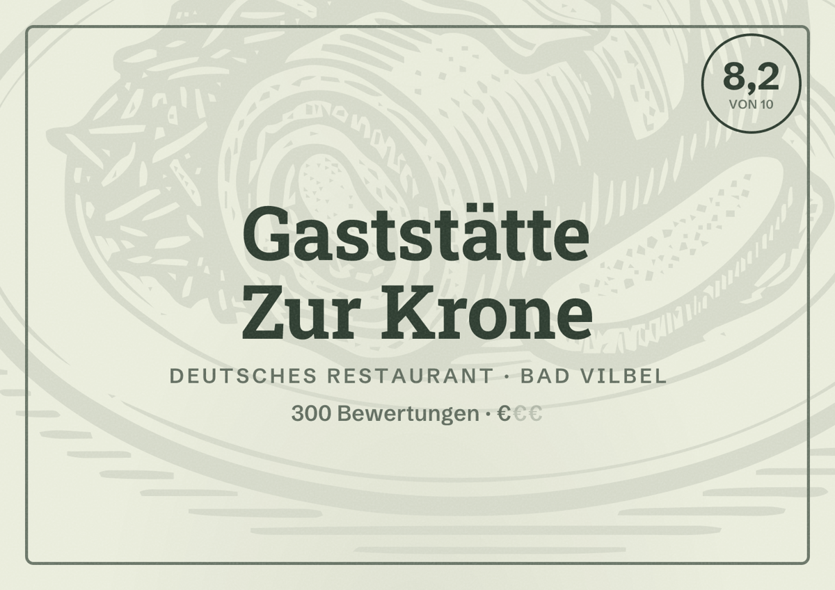 Illustriertes Poster von Gaststätte Zur Krone, Deutsches Restaurant in Bad Vilbel: Bewertung 8,2 von 10 aus 300 Bewertungen, Preisniveau €