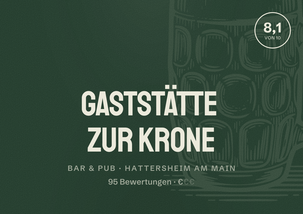 Illustriertes Poster von Gaststätte Zur Krone, Bar & Pub in Hattersheim am Main: Bewertung 8,1 von 10 aus 95 Bewertungen, Preisniveau €