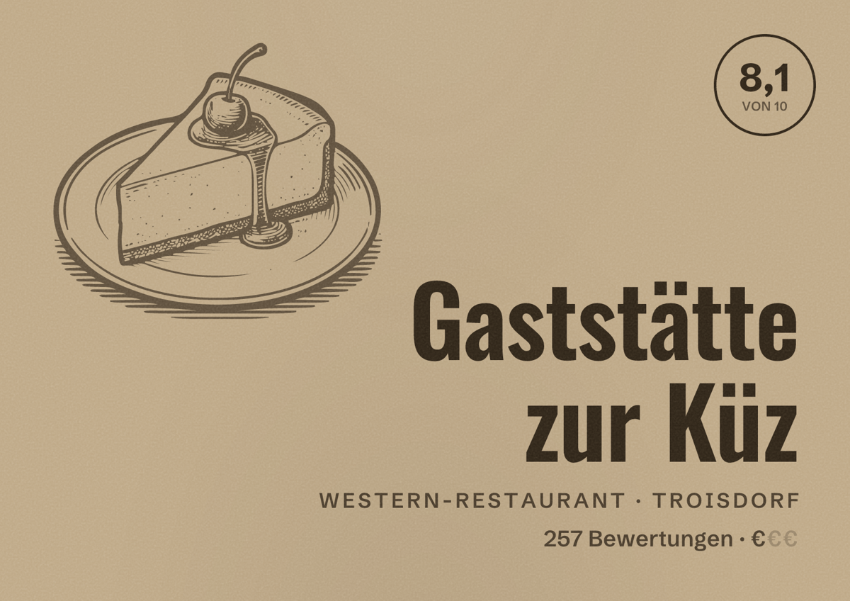 Illustriertes Poster von Gaststätte zur Küz, Western-Restaurant in Troisdorf: Bewertung 8,1 von 10 aus 257 Bewertungen, Preisniveau €