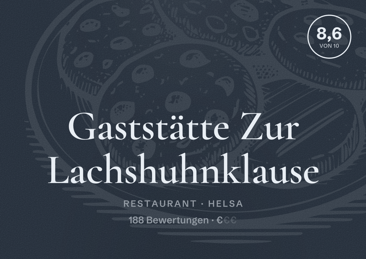 Illustriertes Poster von Gaststätte Zur Lachshuhnklause, Restaurant in Helsa: Bewertung 8,6 von 10 aus 188 Bewertungen, Preisniveau €