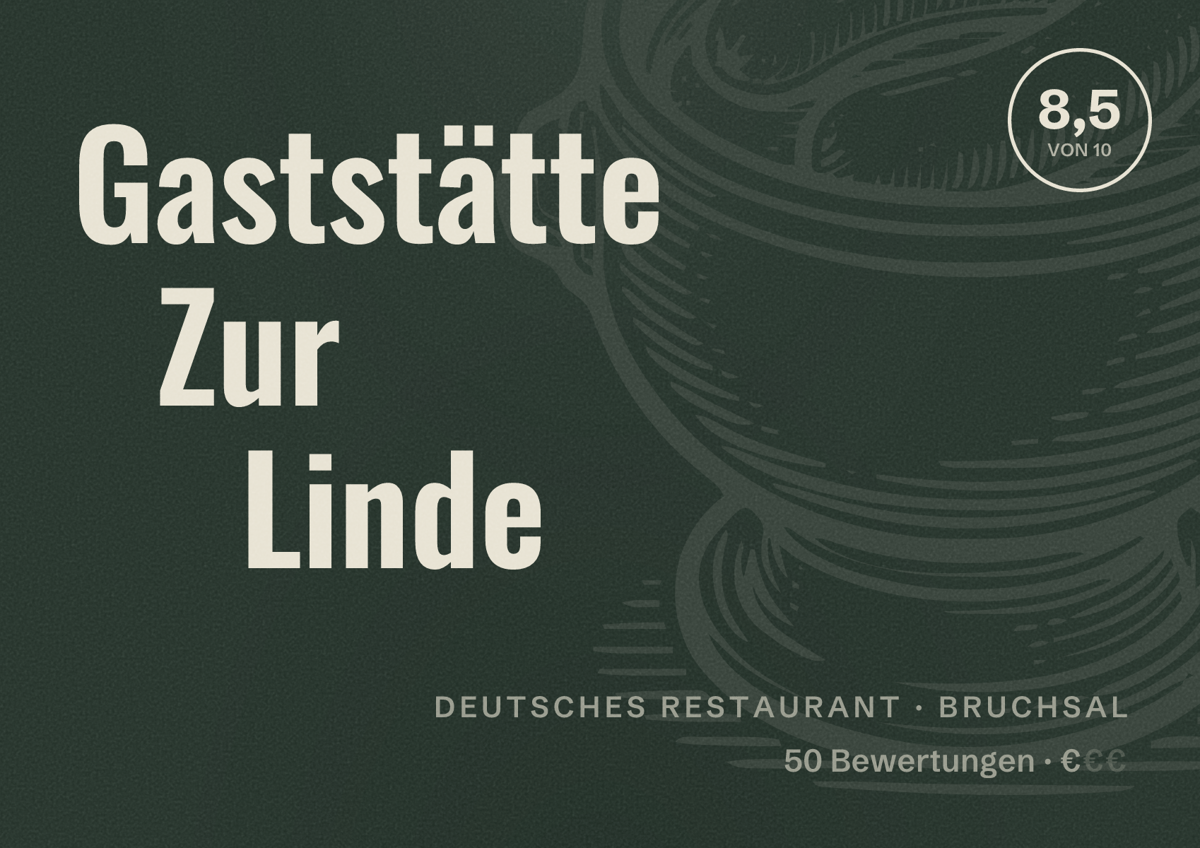 Illustriertes Poster von Gaststätte Zur Linde, Deutsches Restaurant in Bruchsal: Bewertung 8,5 von 10 aus 50 Bewertungen, Preisniveau €