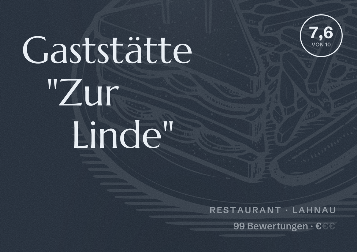 Illustriertes Poster von Gaststätte "Zur Linde", Restaurant in Lahnau: Bewertung 7,6 von 10 aus 99 Bewertungen, Preisniveau €
